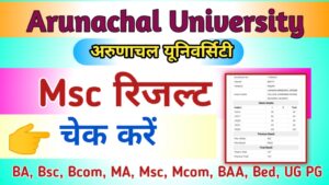 Arunachal University Msc Result 2024