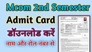 Mcom 2nd Semester Admit Card 2024