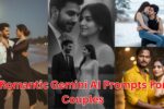 25+ Romantic Gemini AI Prompts